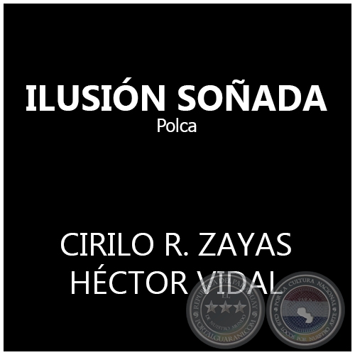 ILUSIÓN SOÑADA - Polka de HÉCTOR VIDAL